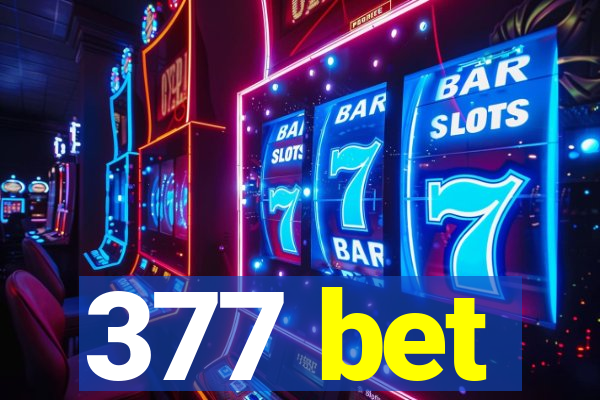 377 bet